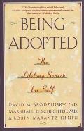 Being Adopted The Lifelong Search for Self