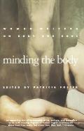 Minding the Body: Women Writers on Body and Soul