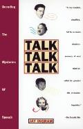Talk Talk Talk: Decoding the Mysteries of Speech