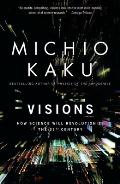 Visions How Science Will Revolutionize the 21st Century