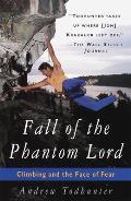Fall of the Phantom Lord: Climbing and the Face of Fear
