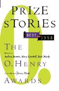 Prize Stories, the Best of 1998: The O. Henry Awards