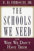 The Schools We Need: And Why We Don't Have Them