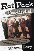 Rat Pack Confidential Frank Dean Sammy Peter Joey & the Last Great Show Biz Party
