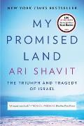 My Promised Land The Triumph & Tragedy of Israel