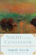Night of the Confessor: Christian Faith in an Age of Uncertainty