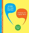 Biting the Wax Tadpole: Confessions of a Language Fanatic