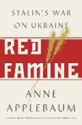 Red Famine Stalins War on Ukraine 1921 1933