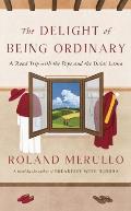 Delight of Being Ordinary