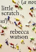 little scratch A Novel