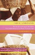 India Unbound The Social & Economic Revolution from Independence to the Global Information Age