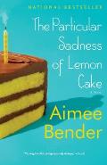Particular Sadness of Lemon Cake