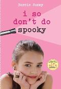 I So Don't Do Spooky