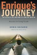 Enrique's Journey: The True Story of a Boy Determined to Reunite with His Mother
