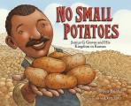 No Small Potatoes: Junius G. Groves and His Kingdom in Kansas