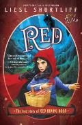 Red The True Story of Red Riding Hood