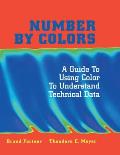 Number by Colors: A Guide to Using Color to Understand Technical Data