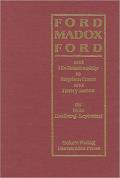 Ford Madox Ford: And His Relationship to Stephen Crane and Henry James