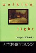 Walking Light Essays & Memoirs