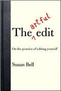 Artful Edit On the Practice of Editing Yourself