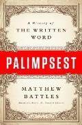 Palimpsest A History of the Written Word
