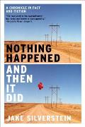 Nothing Happened & Then It Did