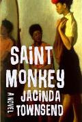 Saint Monkey A Novel