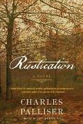 Rustication A Novel