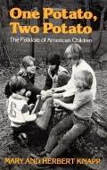 One Potato Two Potato The Folklore Of American Children