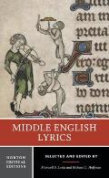 Middle English Lyrics Authoritative Texts Critical & Historical Backgrounds Perspectives on Six Poems