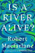 Is a River Alive