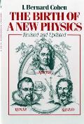 Birth of a New Physics Revised & Updated