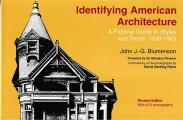 Identifying American Architecture A Pictorial Guide to Styles & Terms 1600 1945