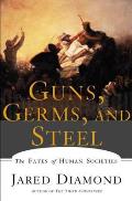 Guns Germs & Steel The Fates of Human Societies