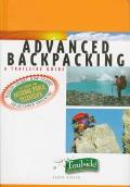 Advanced Backpacking A Trailside Guide