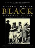 Reflections in Black A History of Black Photographers 1840 to the Present