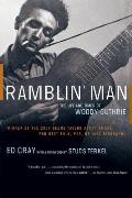 Ramblin Man The Life & Times of Woody Guthrie