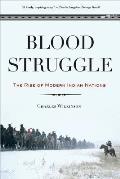 Blood Struggle: The Rise of Modern Indian Nations