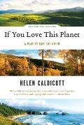 If You Love This Planet A Plan to Save the Earth