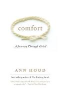 Comfort A Journey Through Grief