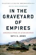 In the Graveyard of Empires Americas War in Afghanistan
