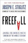 Freefall America Free Markets & the Sinking of the World Economy