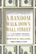 Random Walk Down Wall Street The Time Tested Strategy for Successful Investing 10th Edition