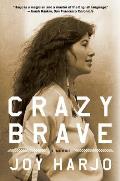 Crazy Brave: A Memoir