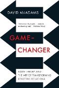 Game-Changer: Game Theory and the Art of Transforming Strategic Situations