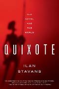 Quixote The Novel & The World