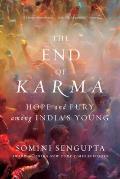 End of Karma Hope & Fury Among Indias Young