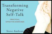 Transforming Negative Self Talk Simple Exercises to Focus on the Positive