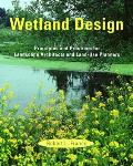 Wetland Design Principles & Practices for Landscape Architects & Land Use Planners