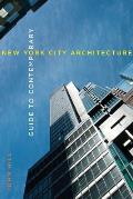 Guide to Contemporary New York City Architecture